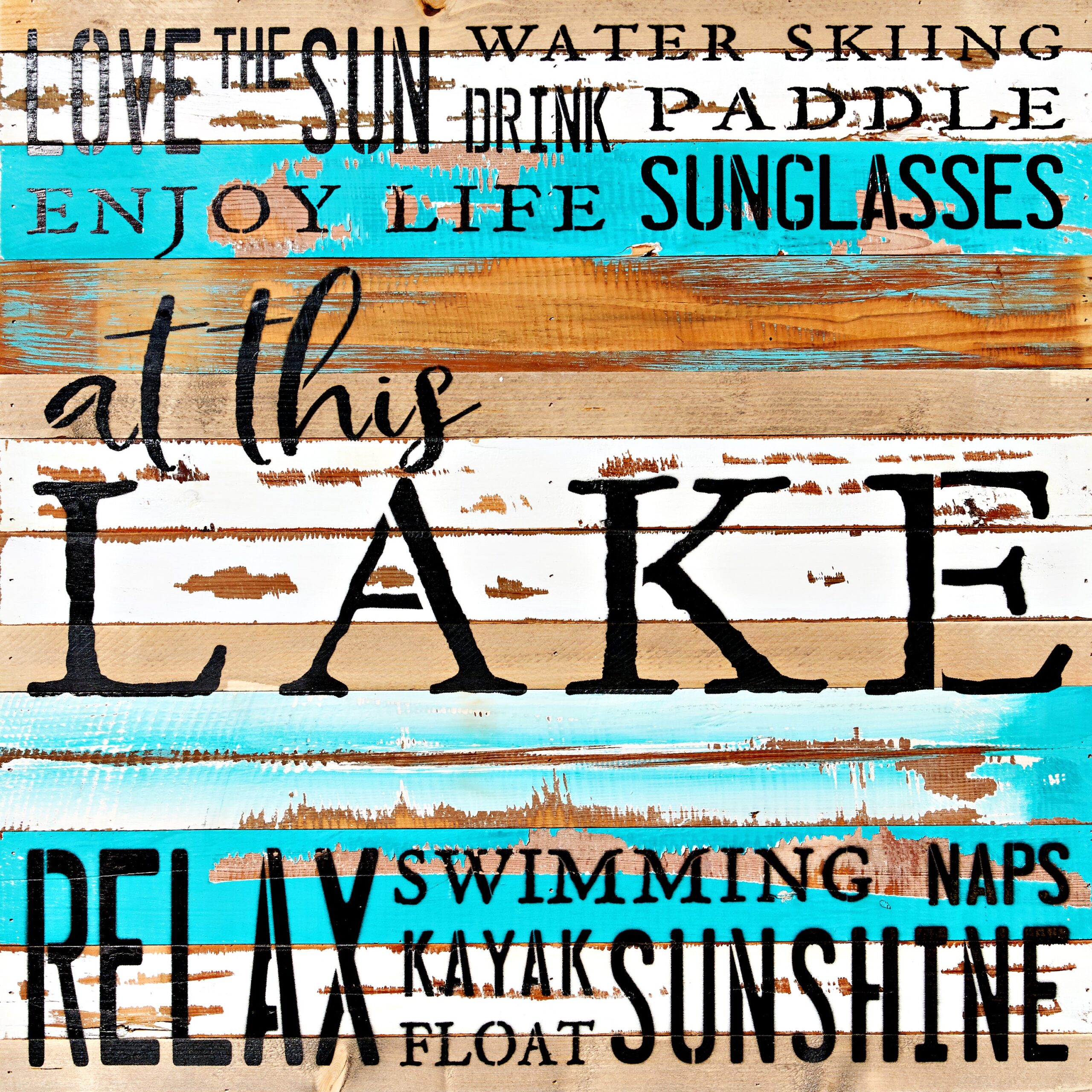 At this lake: love the sun, enjoy life, relax, sunshine... / 24x24 Reclaimed Wood Wall Art