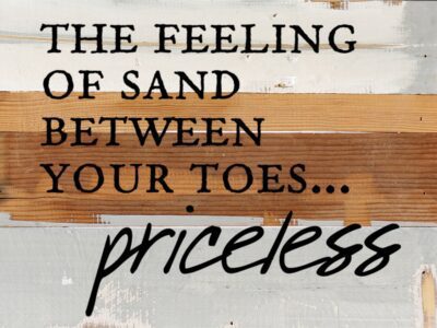The feeling of sand between your toes... priceless. / 8x6 Reclaimed Wood Wall Art