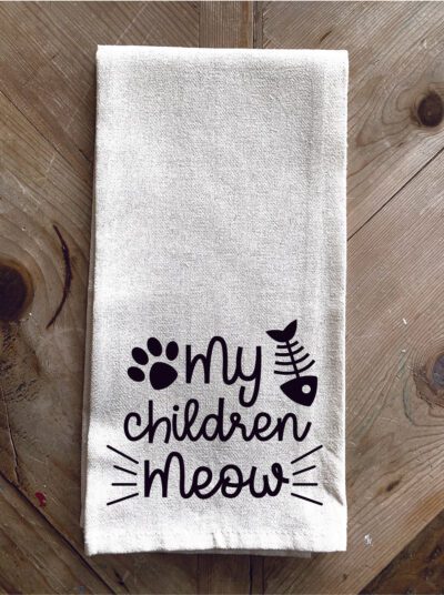 My Children Meow / Kitchen Towel