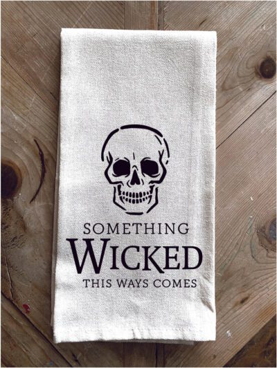 Somethings wicked this ways comes / Kitchen Towel