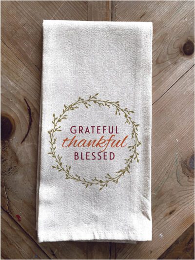 Grateful Thankful Blessed / Kitchen Towel