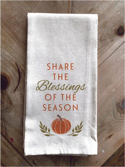Share the blesssings of the season / Kitchen Towel