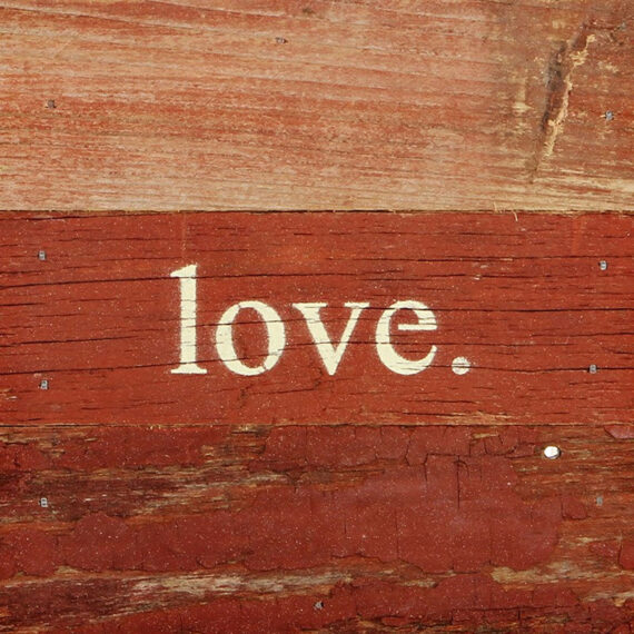 love / 6"x6" Reclaimed Wood Sign