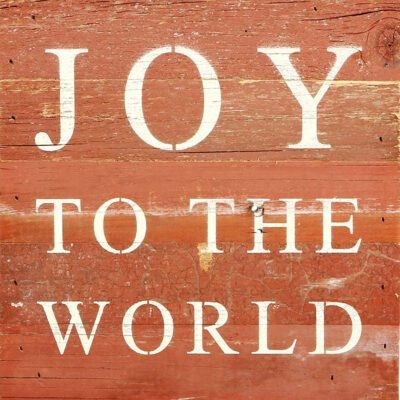 Joy to the World / 10"x10" Reclaimed Wood Sign