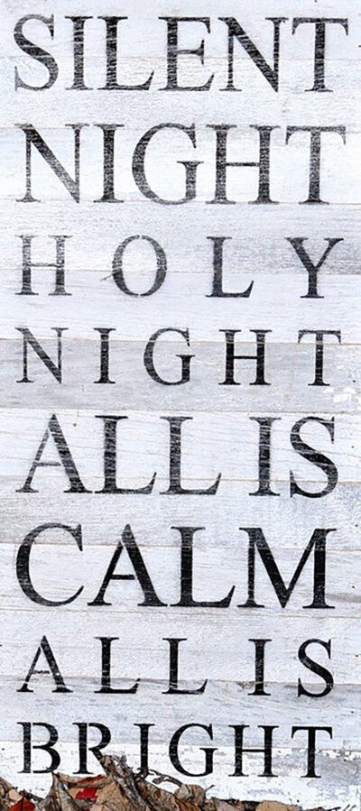 Silent night, holy night all is calm all is bright / 12"x24" Reclaimed Wood Sign