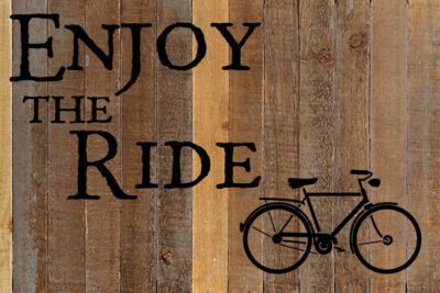 Enjoy The Ride / 18x12 Reclaimed Wood Wall Art