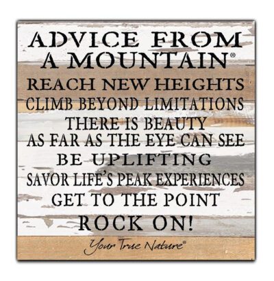Advice from a mountain, reach new heights, climb beyond limitations... Rock on / 12x12 Reclaimed Wood Wall Art