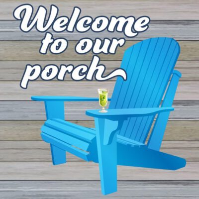 Welcome to Our Porch / 12x12 Indoor/Outdoor Recycled Plastic Wall Art