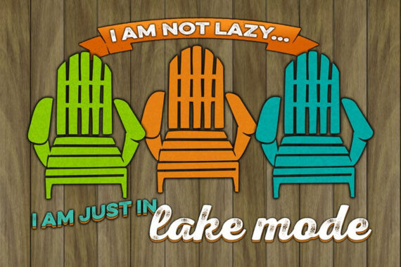 I am not lazy... I am just in lake mode / 12x8 Indoor/Outdoor Recycled Plastic Wall Art