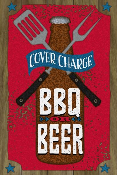 Cover Charge BBQ or Beer / 8x12 Indoor/Outdoor Recycled Plastic Wall Art