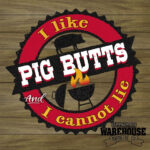 I like Pig Butts and I cannot lie / 8x8 Indoor/Outdoor Recycled Plastic Wall Art
