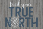 Find Your True North / 12x8 Indoor/Outdoor Recycled Plastic Wall Art