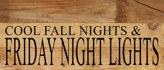 Cool fall nights & Friday night lights / 14"x6" Reclaimed Wood Sign