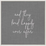 And they lived happily every after. / 14"x14" Framed Canvas