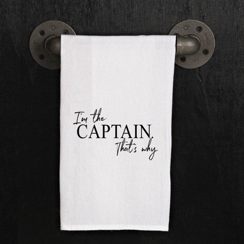 I'm the captain. That's why.
