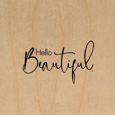 Hello Beautiful / 6"x6" Wall Art