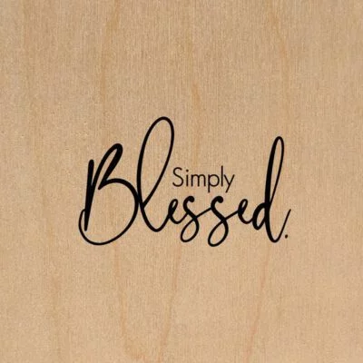 Simply blessed. / 6"x6" Wall Art