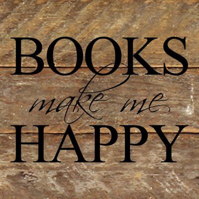 Books make me happy / 6"x6" Reclaimed Wood Sign
