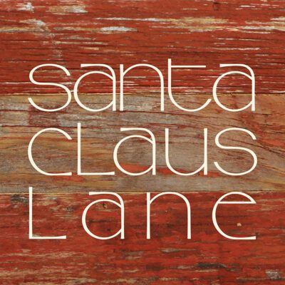 Santa Claus Lane / 6"x6" Reclaimed Wood Sign