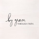 By grace, through faith. (White Finish on Birch) / 14"x14" Wall Art