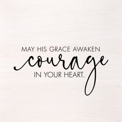 May His grace awaken courage in your heart. (White Finish on Birch) / 14"x14" Wall Art
