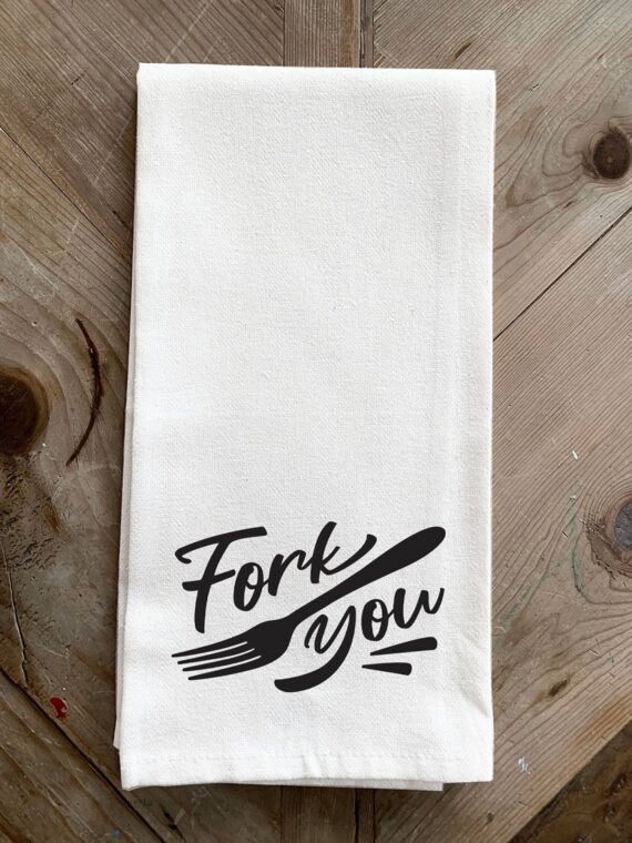 Fork you / Kitchen Tea Towel