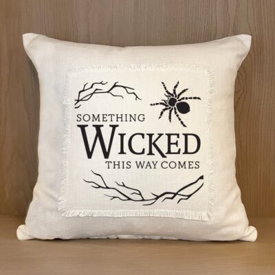 Something wicked this ways comes / Pillow Cover