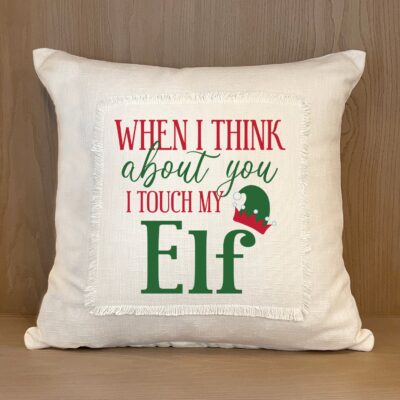 When I think about you I touch my Elf / (MS Natural) Pillow Cover