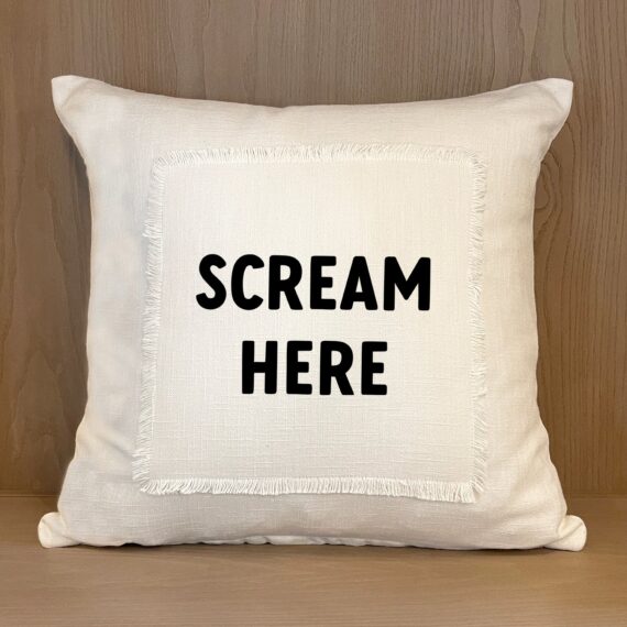 Scream Here / (MS Natural) Pillow Cover