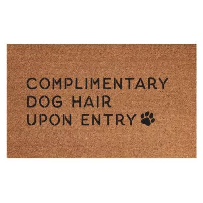 COMPLIMENTARY DOG HAIR UPON ENTRY COIR MAT