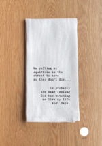 Me yelling at squirrels in the street to move they don't die… Kitchen Towel