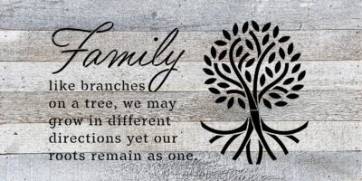 Family like branches on a tree. We may grow in a different directions yet our roots remain as one 24x12 White Reclaimed Wood Wall Decor Sign