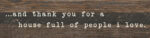 Thank you for a house full of people that I love 24x6 Espresso Reclaimed Wood Wall Decor Sign