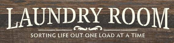 Laundry Room Sorting Life out one load at a time 24x6 Espresso Reclaimed Wood Wall Decor Sign