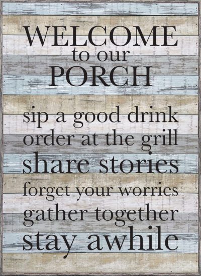 Welcome to our Porch 16x22 Charleston Polystyrene Wall Décor