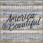 America the Beautiful Song Lyrics 22x22 Charleston Polystyrene Wall Décor