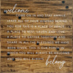Welcome come on in and stay awhile 22x22 Old Forge Polystyrene Wall Décor