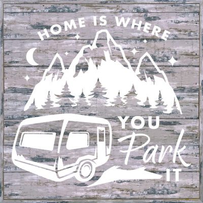 Home is where you park it  12x12 Sandpiper Polystyrene Wall Décor