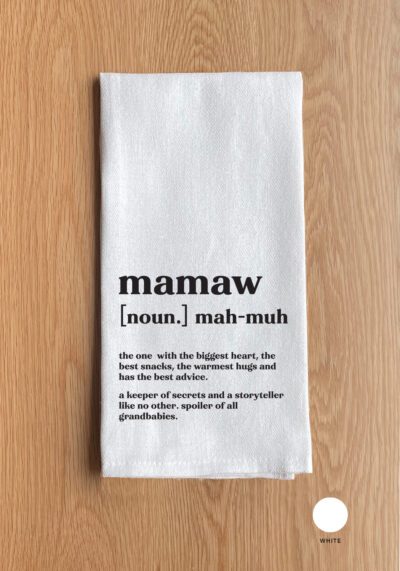 Mamaw definition White Kitchen Towel